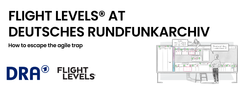Visual: How the German Broadcasting Archive Escaped the Agile Trap with Flight Levels
